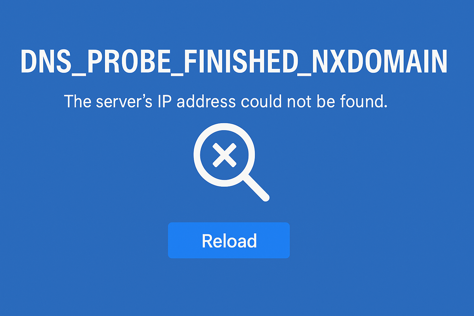 DNS PROBE FINISHED NXDOMAIN